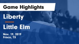 Liberty  vs Little Elm  Game Highlights - Nov. 19, 2019