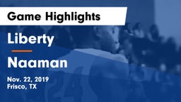 Liberty  vs Naaman Game Highlights - Nov. 22, 2019