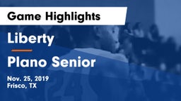 Liberty  vs Plano Senior  Game Highlights - Nov. 25, 2019