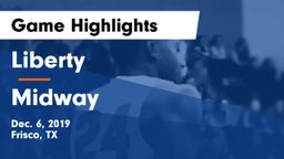 Liberty  vs Midway  Game Highlights - Dec. 6, 2019