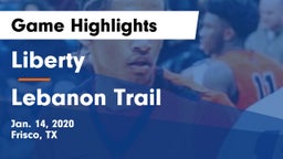 Liberty  vs Lebanon Trail  Game Highlights - Jan. 14, 2020