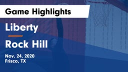 Liberty  vs Rock Hill  Game Highlights - Nov. 24, 2020