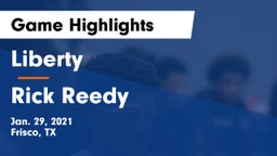 Liberty  vs Rick Reedy  Game Highlights - Jan. 29, 2021
