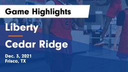 Liberty  vs Cedar Ridge Game Highlights - Dec. 3, 2021