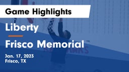 Liberty  vs Frisco Memorial  Game Highlights - Jan. 17, 2023