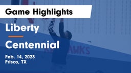 Liberty  vs Centennial  Game Highlights - Feb. 14, 2023