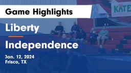 Liberty  vs Independence  Game Highlights - Jan. 12, 2024
