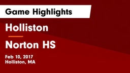 Holliston  vs Norton HS Game Highlights - Feb 10, 2017