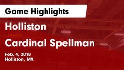 Holliston  vs Cardinal Spellman  Game Highlights - Feb. 4, 2018