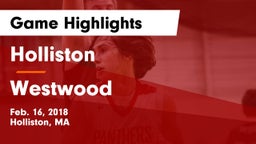 Holliston  vs Westwood  Game Highlights - Feb. 16, 2018