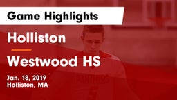Holliston  vs Westwood HS Game Highlights - Jan. 18, 2019