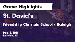 St. David's  vs Friendship Christain School / Raleigh Game Highlights - Dec. 5, 2019