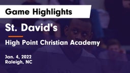 St. David's  vs High Point Christian Academy  Game Highlights - Jan. 4, 2022