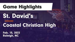 St. David's  vs Coastal Christian High Game Highlights - Feb. 15, 2022