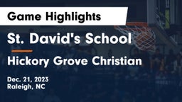 St. David's School vs Hickory Grove Christian  Game Highlights - Dec. 21, 2023