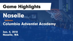Naselle  vs Columbia Adventist Academy Game Highlights - Jan. 4, 2018