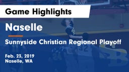 Naselle  vs Sunnyside Christian Regional Playoff Game Highlights - Feb. 23, 2019