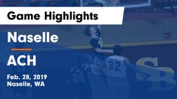 Naselle  vs ACH Game Highlights - Feb. 28, 2019