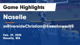 Naselle  vs vsRiversideChristian@EisenhowerHS Game Highlights - Feb. 29, 2020