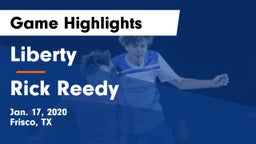 Liberty  vs Rick Reedy  Game Highlights - Jan. 17, 2020