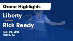 Liberty  vs Rick Reedy  Game Highlights - Feb. 21, 2020