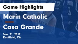 Marin Catholic  vs Casa Grande  Game Highlights - Jan. 21, 2019