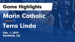 Marin Catholic  vs Terra Linda  Game Highlights - Feb. 1, 2019