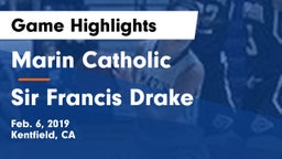 Marin Catholic  vs Sir Francis Drake Game Highlights - Feb. 6, 2019