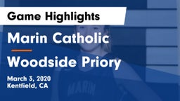 Marin Catholic  vs Woodside Priory Game Highlights - March 3, 2020