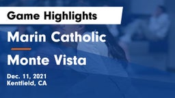 Marin Catholic  vs Monte Vista  Game Highlights - Dec. 11, 2021