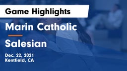 Marin Catholic  vs Salesian  Game Highlights - Dec. 22, 2021