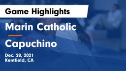 Marin Catholic  vs Capuchino Game Highlights - Dec. 28, 2021