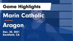 Marin Catholic  vs Aragon Game Highlights - Dec. 30, 2021