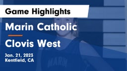 Marin Catholic  vs Clovis West  Game Highlights - Jan. 21, 2023