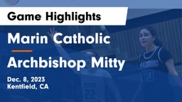 Marin Catholic  vs Archbishop Mitty  Game Highlights - Dec. 8, 2023