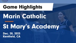 Marin Catholic  vs St Mary’s Academy Game Highlights - Dec. 28, 2023