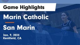 Marin Catholic  vs San Marin  Game Highlights - Jan. 9, 2024