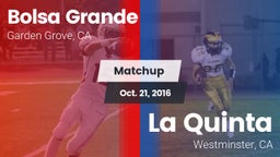 Matchup: Bolsa Grande High vs. La Quinta  2016