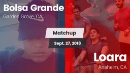 Matchup: Bolsa Grande High vs. Loara  2018
