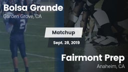 Matchup: Bolsa Grande High vs. Fairmont Prep  2019