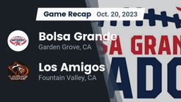 Recap: Bolsa Grande  vs. Los Amigos  2023