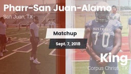 Matchup: PSJA High vs. King  2018