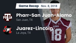 Recap: Pharr-San Juan-Alamo  vs. Juarez-Lincoln  2018