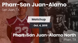 Matchup: PSJA High vs. Pharr-San Juan-Alamo North  2019