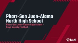 Pharr-San Juan-Alamo football highlights Pharr-San Juan-Alamo North High School