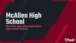 Pharr-San Juan-Alamo football highlights McAllen High School