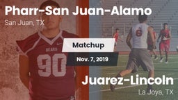 Matchup: PSJA High vs. Juarez-Lincoln  2019