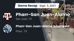 Recap: Pharr-San Juan-Alamo  vs. Pharr-San Juan-Alamo Southwest  2021