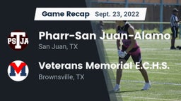 Recap: Pharr-San Juan-Alamo  vs. Veterans Memorial E.C.H.S. 2022