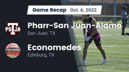 Recap: Pharr-San Juan-Alamo  vs. Economedes  2022